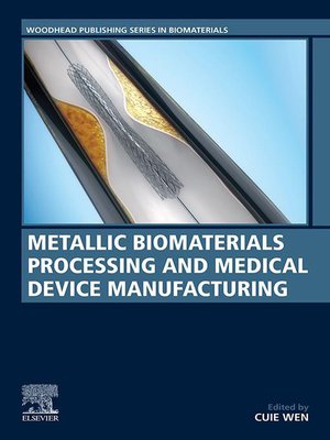 cover image of Metallic Biomaterials Processing and Medical Device Manufacturing
